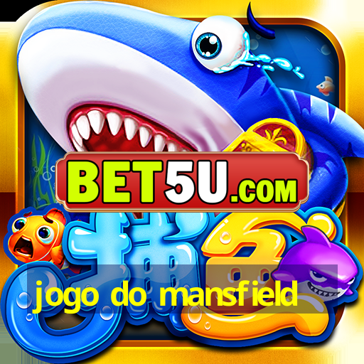 jogo do mansfield